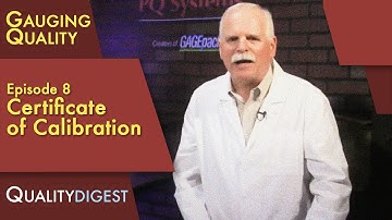 Gauging Quality Ep08: Certificate of Calibration #HowTo #metrology #calibration