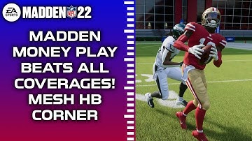 THE BEST MONEY PLAY TO DESTROY ALL COVERAGES - Mesh HB CORNER! - Madden 22 Tips