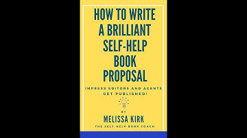 How to Write a Brilliant Self-Help Book Proposal - MY BOOK IS OUT!