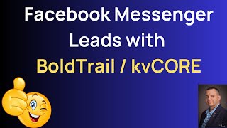 Facebook Messenger Leads with BoldTrail / kvCORE screenshot 3