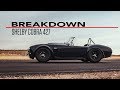 Breakdown | Shelby Cobra 427