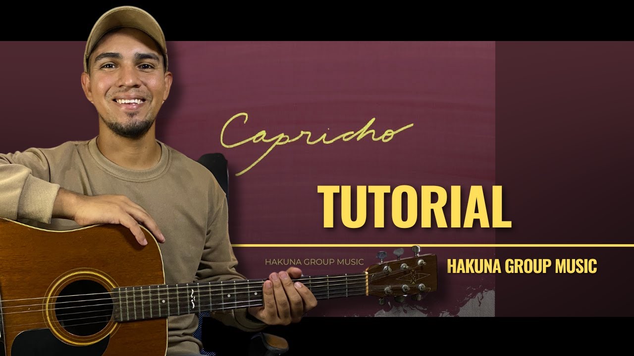 Como Tocar Capricho - Hakuna Group Music || (Introducción + Arpegio + Rasgueo etc. )