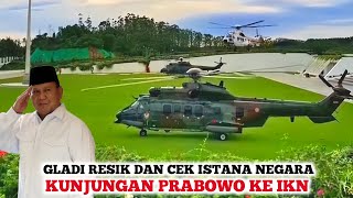 IKN SEMAKIN JOS❗️Kunjungan Presiden Prabowo ke IKN Sudah Dipersiapkan Terbang Langsung ke Istana?