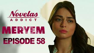 MERYEM - Episode 58 - Série Novelas Complète en Français