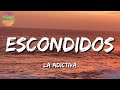 🎶 La Adictiva – Escondidos || Calibre 50, Marca Mp (Letra\Lyrics)