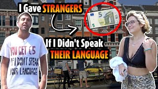 I gave strangers €5 if I didn't speak their language (multilingual bet part 2)