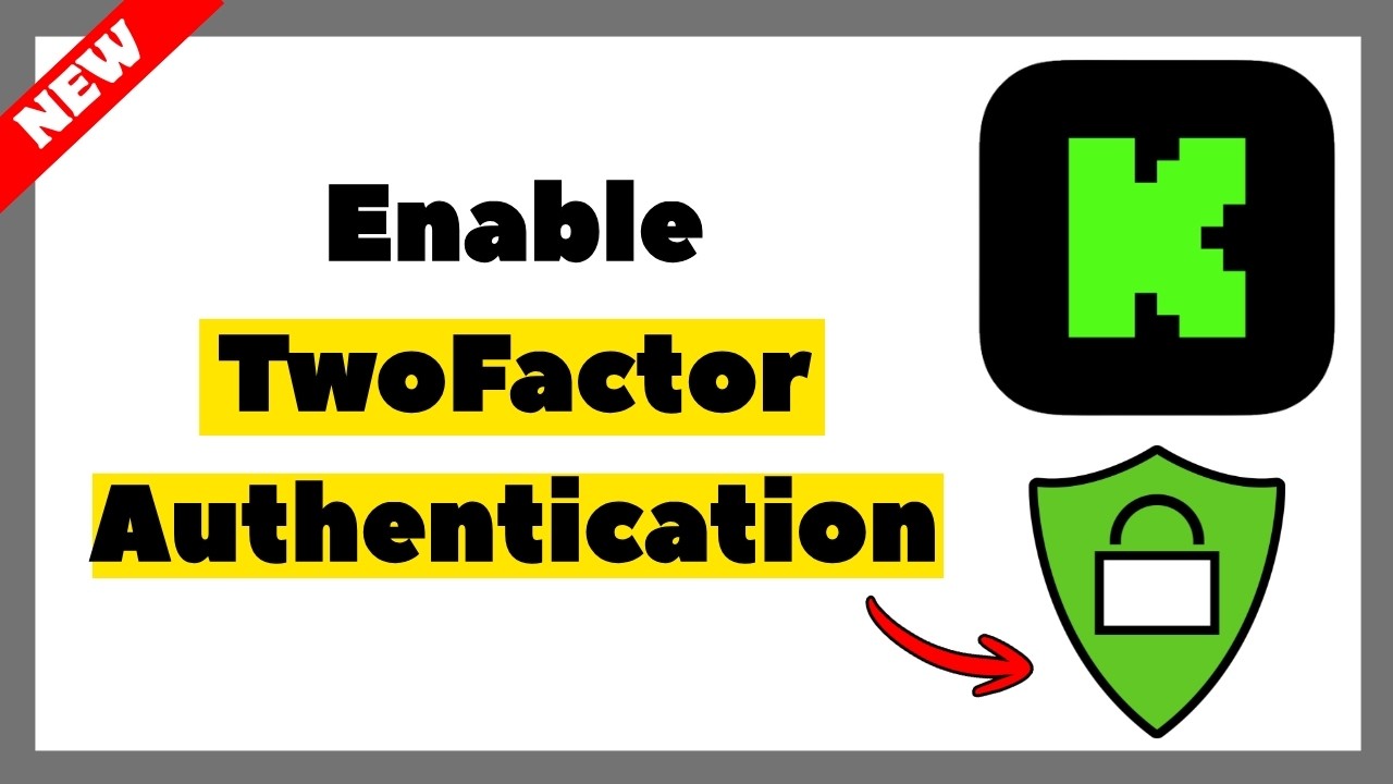 How to Enable Two-Factor Authentication (2FA) on Kick (Full Guide 2026 ...