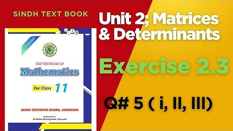 Exercise 2.3 Q5 | Verification of Matrix Properties | Inverse & Adjoint | Class 11 Maths