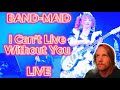 AWESOME GUITARS! @BANDMAID - I Can't Live Without You LIVE (Vocalist Reacts)