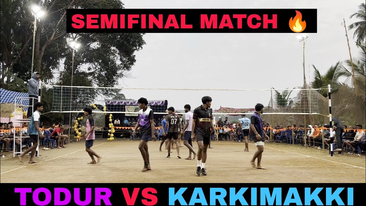 SEMIFINAL MATCH 🔥 | TODUR VS KARKIMAKKI 💥