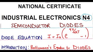 Industrial Electronics N4 Diode Equation  _  Boltzmann's Equation for PN Junction Diode