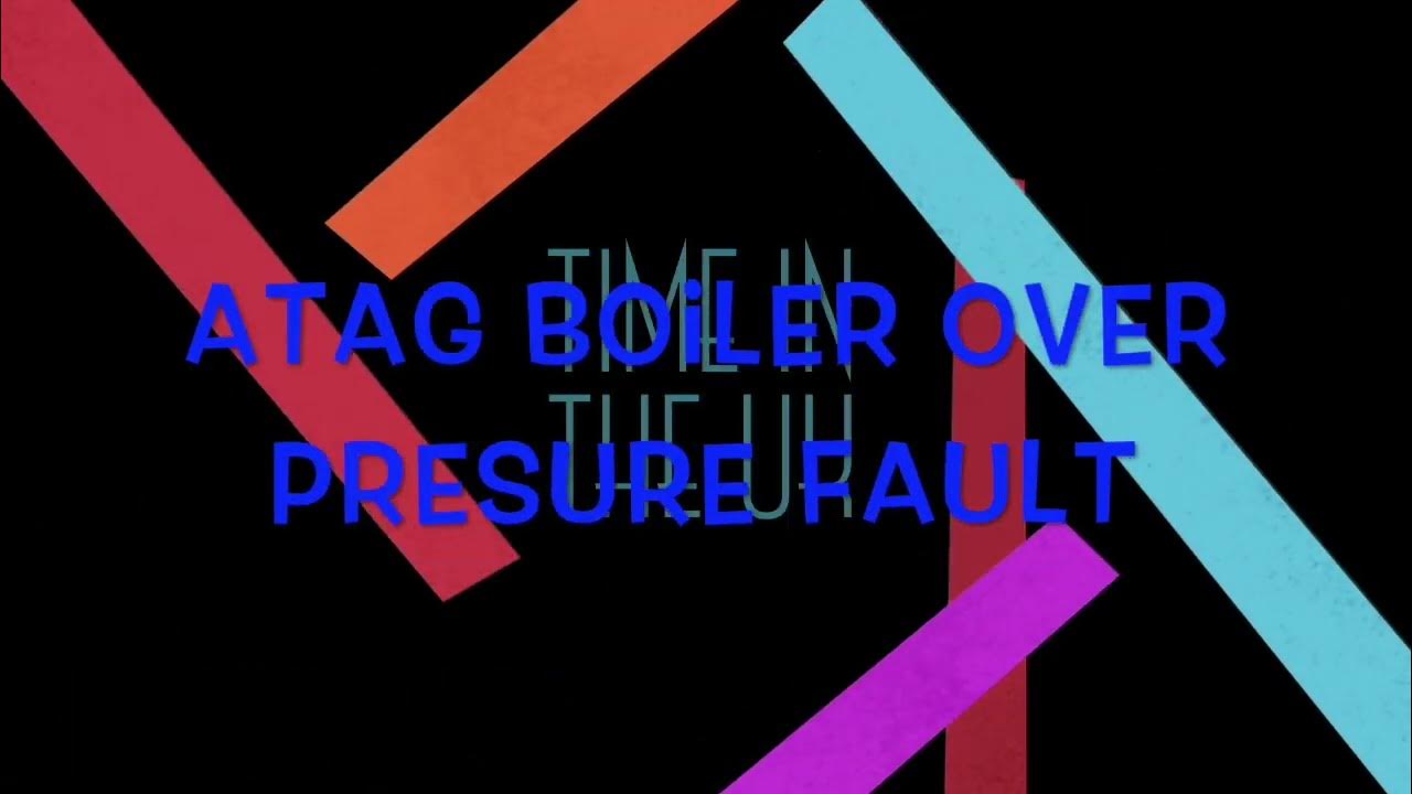 atag boiler over pressure issue YouTube