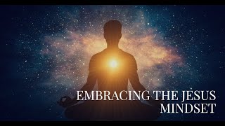 Embracing the Jesus Mindset | Meditative Journaling Circle | Exponential Enlightenment