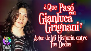 Video thumbnail of "MI HISTORIA ENTRE TUS DEDOS  | ¿Qué pasó con Gianluca Grignani?"