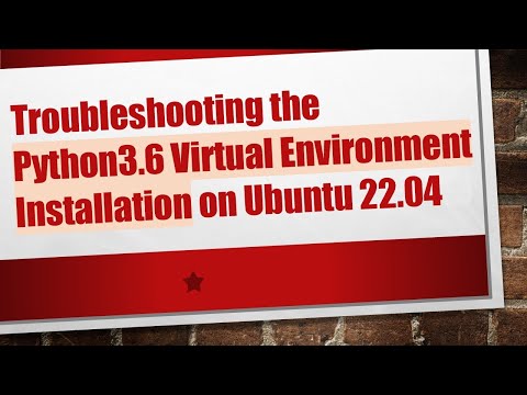 Troubleshooting the Python3.6 Virtual Environment Installation on Ubuntu 22.04