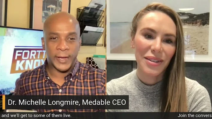 Dr. Michelle Longmire, Medable CEO: A Fortt Knox C...