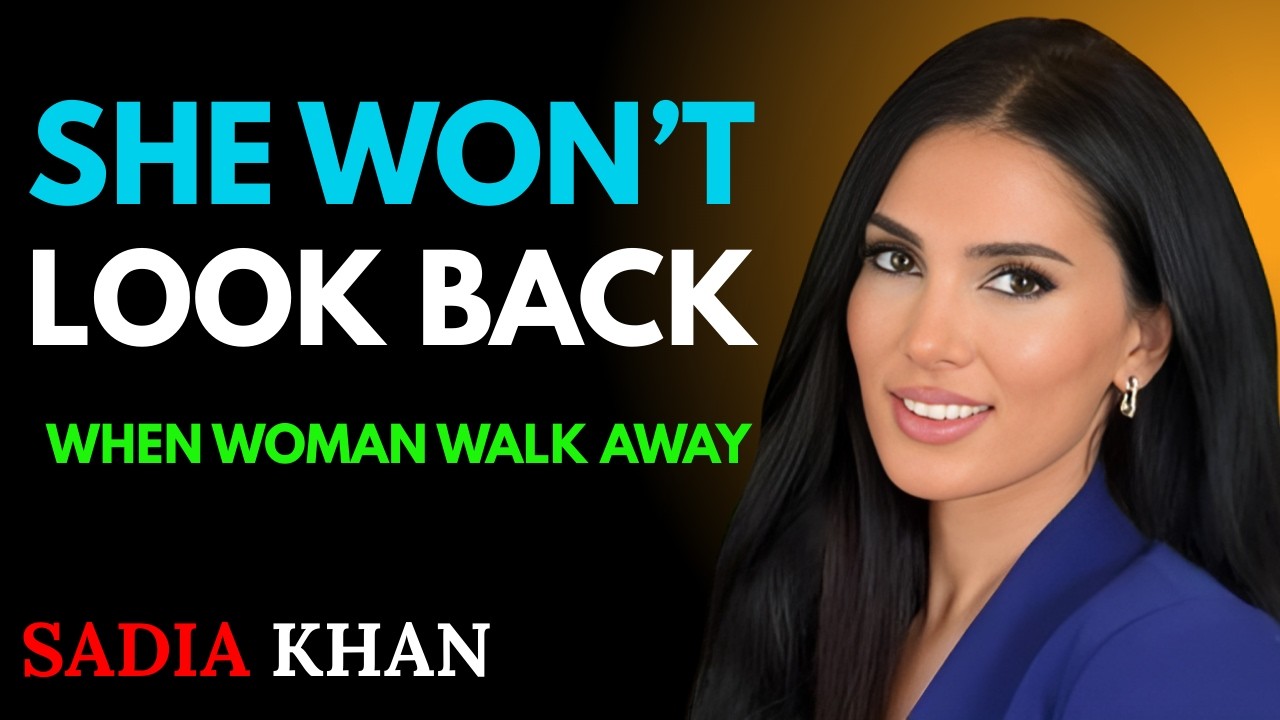 How Women Leave Men Without Looking Back || Sadia Khan Relationship Motivational Speech