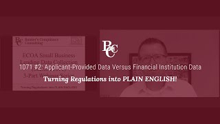 1071 #2: Applicant-Provided Data Versus Financial Institution Data