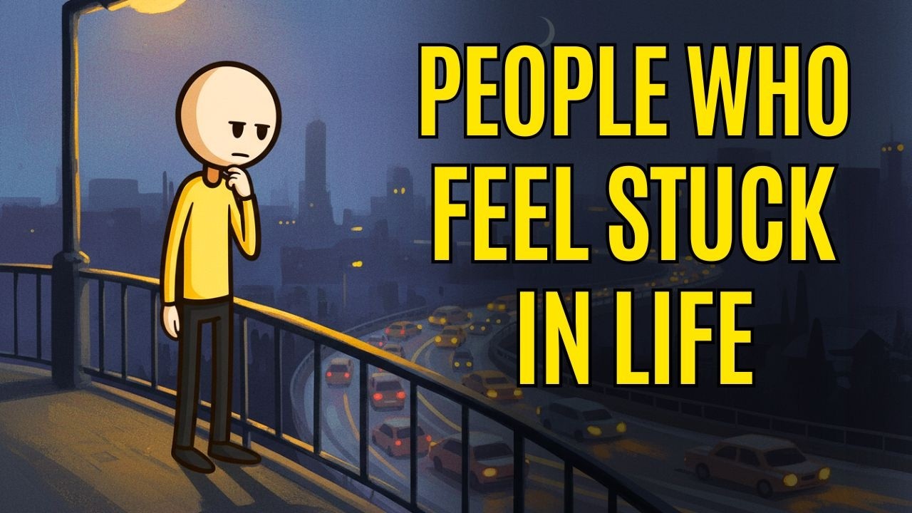 The Psychology of People Who Feel Stuck in Life