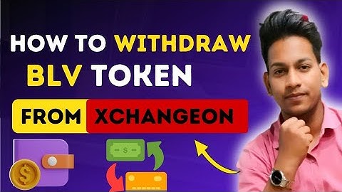 How to Withdraw blv from xchangeon |Xchangeon se B-Love Token withdrawal kaise karin| #bfic