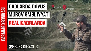 Dağlarda döyüş: Murov Əməliyyatı Real Kadrlarda - İLK DƏFƏ - Qarabağ Xronikası 62-ci buraxılış