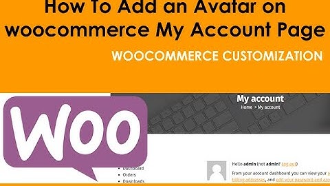 WooCommerce How To Add Avatar on My Account Page Using PHP and CSS Code