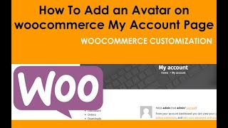 WooCommerce How To Add Avatar on My Account Page Using PHP and CSS Code