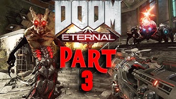 DOOM ETERNAL Part 3 Gameplay Walkthrough FULL GAME (No Commentary)