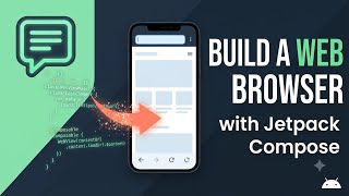 Android Development #9 — Building a Browser App with WebView, Accompanist & Jetpack Compose