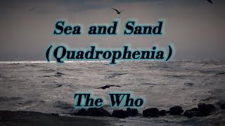 The Who   -   Sea and Sand.