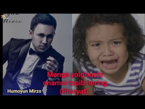 Menga yolg'onchi onamni topib bering dadajon (tasirli rivoyat)