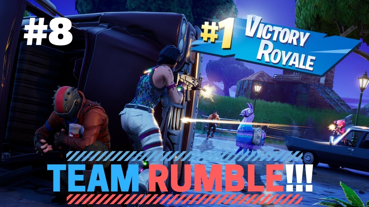 TEAM RUMBLE!!!!!!!!! Epic Fortnite Gameplay [08] PC - YouTube