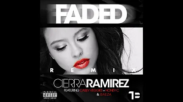 Cierra Ramierz - Faded (Remix) Ft. Honey C, Casey Veggies & Baeza