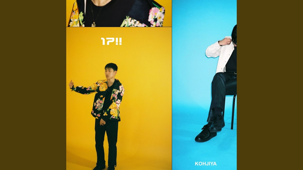 Kohjiya – 17!! Lyrics | Genius Lyrics