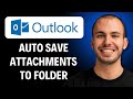 How To Auto Downloadsave Attachments From Outlook