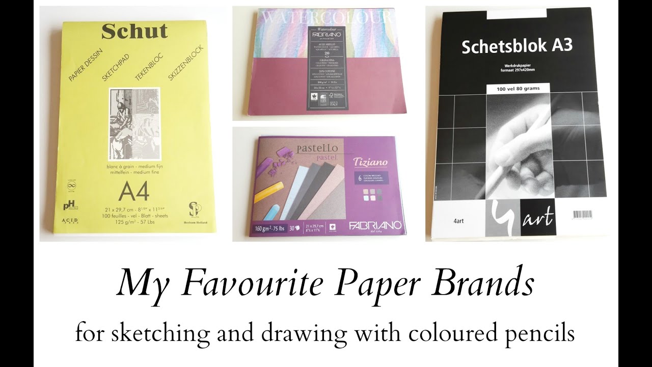 My favourite paper brands for sketching and drawing with coloured