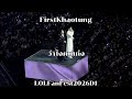 ว่าไงคนเก่ง - FirstKhaotung LOLFanFest2026D1 22052026 #LOLFanFest2026D1