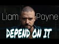 Liam Payne Depend On It Lyrics Video