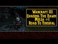 = Warcraft 3 Chasing The Dawn Zagrajmy W - Road To Tirsifal #1 =