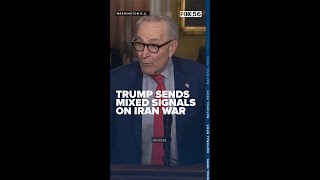 Trump causing confusion, chaos with Iran war, Schumer says