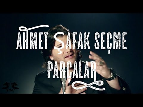 Ahmet Şafak Seçme Şarkılar Full