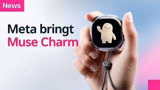 Meta bringt »Muse Charm« und neue VR-Brille!