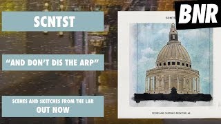 SCNTST - "And Don't Dis the Arp" (Official Audio)