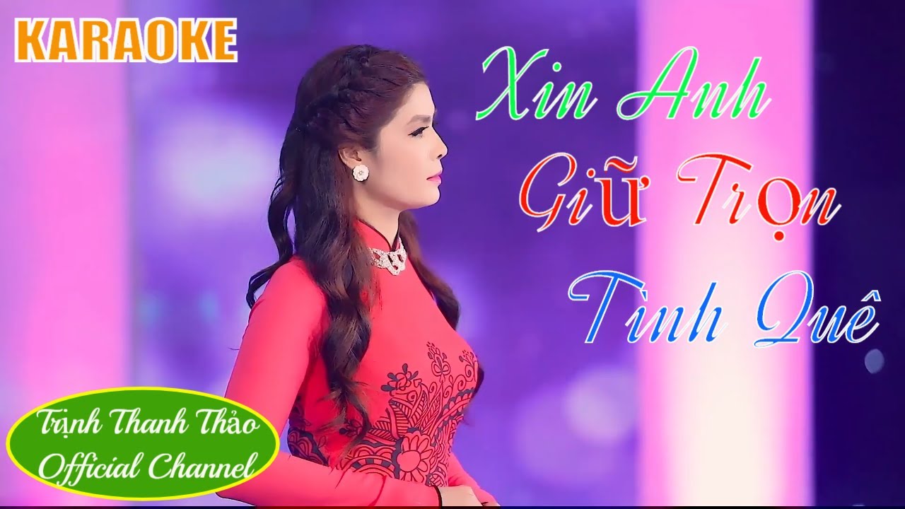 Karaoke Xin Anh Giữ Trọn Tình Quê