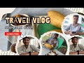 Unexpected Surprises  | Travel Vlog with Bhaiya #vlog #trending #travel
