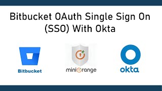 Famous Okta Single Sign On (OAuth/OIDC SSO) | Login into Bitbucket using Okta | Bitbucket Okta SSO Profile