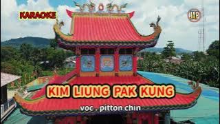 KIM LIUNG PAK KUNG 演唱.陈建安 Pitton (客家歌曲) 515 2023 SALIUNG - SINGKAWANG【Cover 】