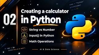 02. Python String vs Number | Creating a calculator | Math operations in Python