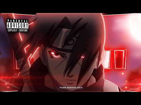 Itachi uchiha 🔥funk sereno [Edit/AMV] - 4K