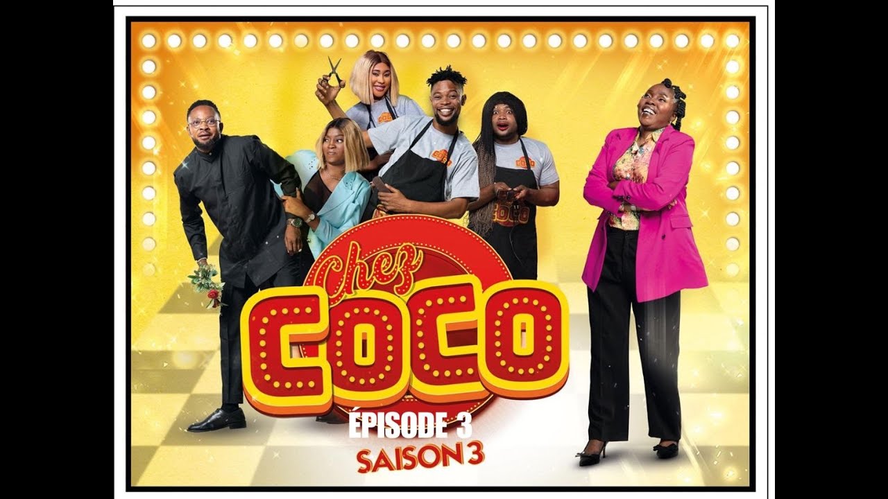 INÉDIT ! CHEZ COCO SAISON 03 ÉPISODE 3